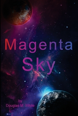 Magenta Sky by Douglas M. White