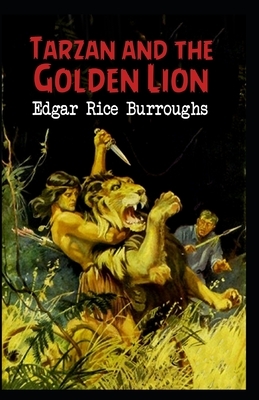 Tarzan and the Golden Lion Annotated by Edgar Rice Burroughs