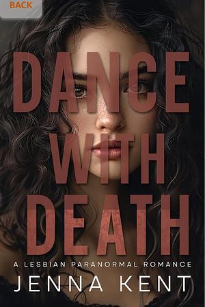 Dance With Death by Jenna Kent