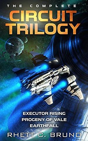 The Complete Circuit Trilogy by Rhett C. Bruno