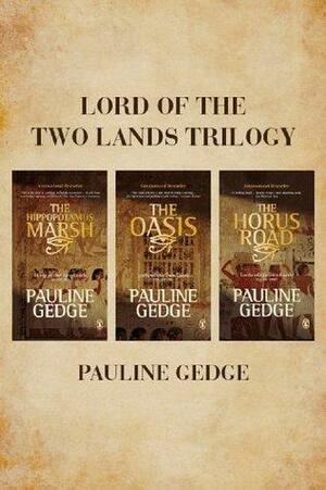 Lord of the Two Lands Trilogy by Pauline Gedge