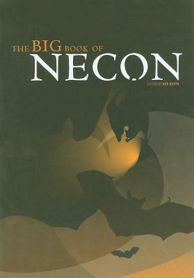 The Big Book of NECON by Jonathan Carroll, Lucius Shepard, Gahan Wilson, Sèphera Girón, G. Wayne Miller, Chet Williamson, Gary A. Braunbeck, Christopher Golden, James Moore, Peter Straub, Jill Bauman, Hank Wagner, John Coyne, Rick Hautala, Holly Newstein, Linda Addison, Cortney Skinner, Simon Clark, Matt Bechtel, Douglas Clegg, Stephen Spruill, Jack Ketchum, Ramsey Campbell, Douglas E. Winter, Nancy Holder, Matthew Costello, Thomas Tessier, Darrell Schweitzer, Ginjer Buchanan, Brian Keene, Elizabeth Massie, Kathrtryn Ptacek, Charles Lang, Yvonne Navarro, Peter Crowther, Les Daniels, Stephen King, Alan Ryan, Glenn Chadbourne, Bob Booth, Craig Shaw Gardner, Stanley Wiater, Graham Joyce, Neil Gaiman, Richard Sardinha, Charles L. Grant, P.D. Cacek, David Cram, Thomas F. Monteleone