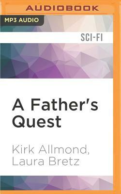A Father's Quest by Laura Bretz, Kirk Allmond