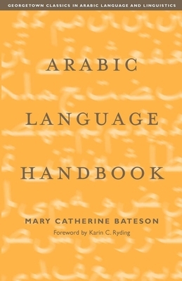 Arabic Language Handbook by Mary Catherine Bateson
