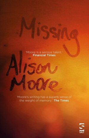 Missing by Alison Moore