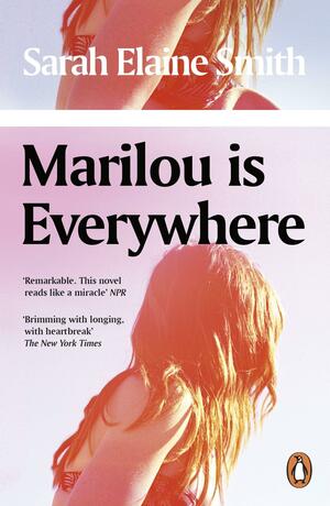 Marilou is Everywhere by Sarah Elaine Smith