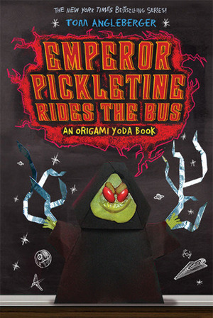 Emperor Pickletine Rides the Bus (Origami Yoda #6) by Tom Angleberger