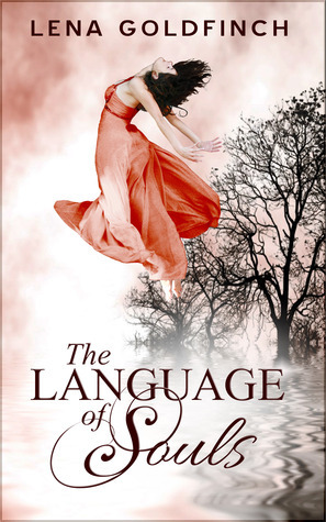 The Language of Souls by Lena Goldfinch