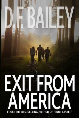 Exit from America by D. F. Bailey