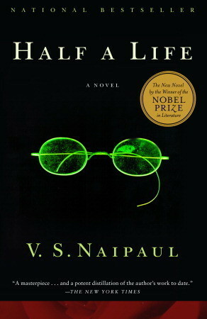 Half a Life by V.S. Naipaul
