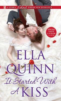It Started with a Kiss by Ella Quinn