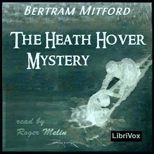 The Heath Hover Mystery by Bertram Mitford