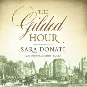 The Gilded Hour by Sara Donati