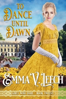 To Dance until Dawn by Emma V. Leech