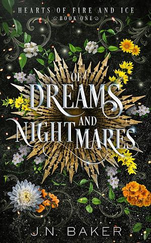 Of Dreams and Nightmares by J.N. Baker