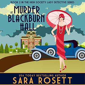 Murder at Blackburn Hall by Sara Rosett