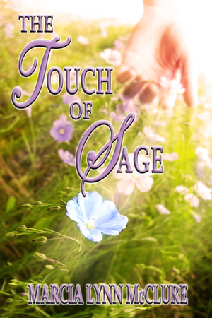 The Touch of Sage by Marcia Lynn McClure