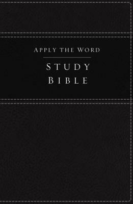 Apply the Word Study Bible-NKJV by Thomas Nelson
