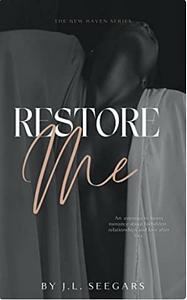 Restore Me by J.L. Seegars