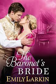 The Baronet's Bride by Emily Larkin