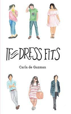 If The Dress Fits by Carla De Guzman