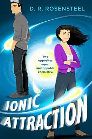 Ionic Attraction by D.R. Rosensteel