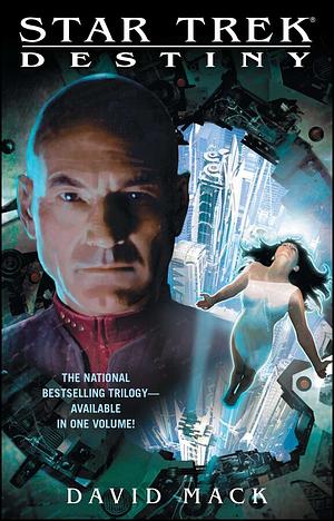 Star Trek: Destiny by David Mack