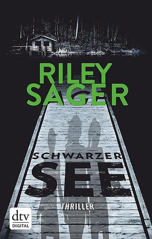 Schwarzer See by Riley Sager