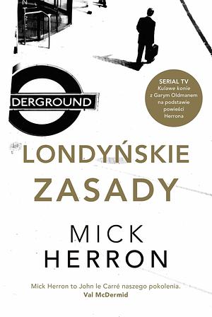 Londyńskie zasady by Robert Kędzierski, Mick Herron