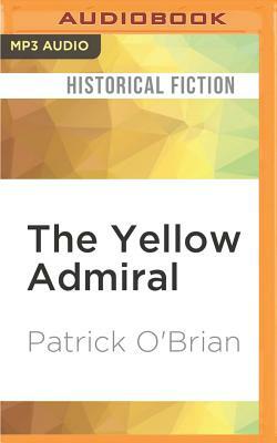 The Yellow Admiral by Patrick O'Brian