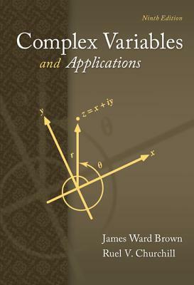 Complex Variables and Applications by James Ward Brown, Ruel V. Churchill