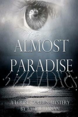 Almost Paradise by Laurie Hanan