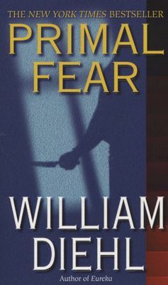 Primal Fear by William Diehl