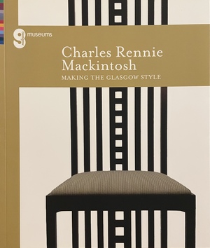 Charles Rennie Mackintosh Making the Glasgow Style by Alison Brown