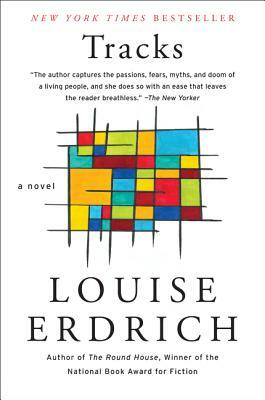 Tracks a Novel by Louise Erdrich