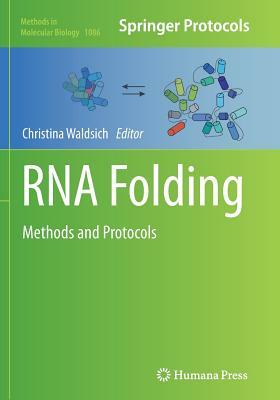 RNA Folding: Methods and Protocols by 