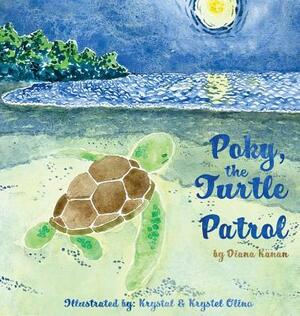 Poky, the Turtle Patrol by Diana Kanan