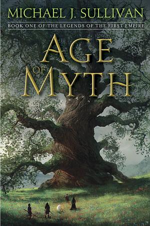 Age of Myth by Michael J. Sullivan