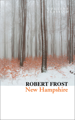 New Hampshire (Collins Classics) by Robert Frost