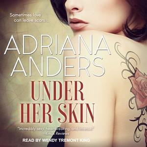 Under Her Skin by Adriana Anders