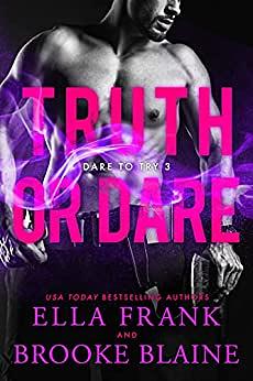 Truth or Dare by Brooke Blaine, Ella Frank