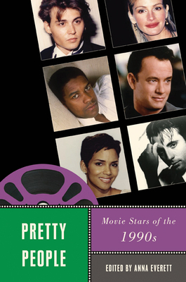 Pretty People: Movie Stars of the 1990s by 