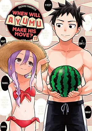When Will Ayumu Make His Move? Vol. 11 by Soichiro Yamamoto