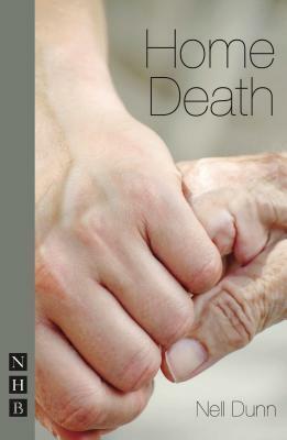 Home Death by Nell Dunn