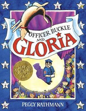 Officer Buckle and Gloria by Peggy Rathmann