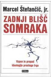 Zadnji blišč somraka by Marcel Štefančič Jr.