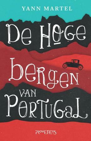 De hoge bergen van Portugal by Yann Martel