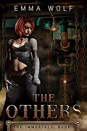 The Others: Immortals Book 1 (The Immortals) by Emma Wolf