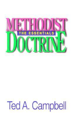 Methodist Doctrine by Ted A. Campbell