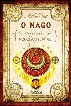 O Mago - Volume 2. Coleção Os Segredos de Nicolau Flamel by Michael Scott